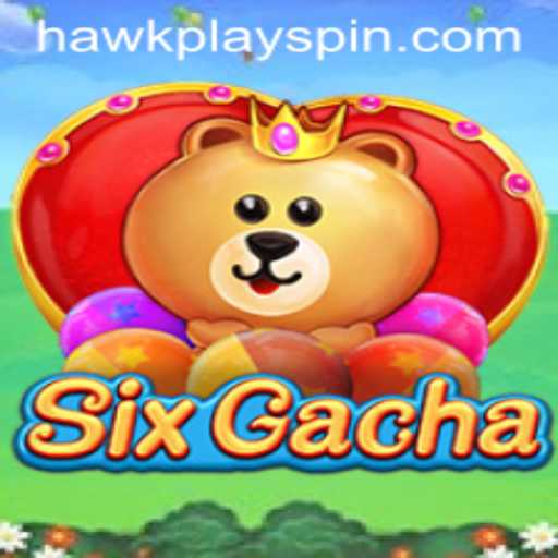 Exploring SixGacha: Dive into the Exciting World of HawkPlay